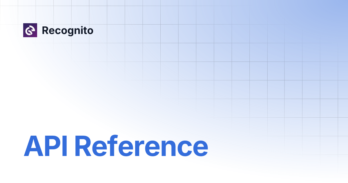 API Reference | Recognito